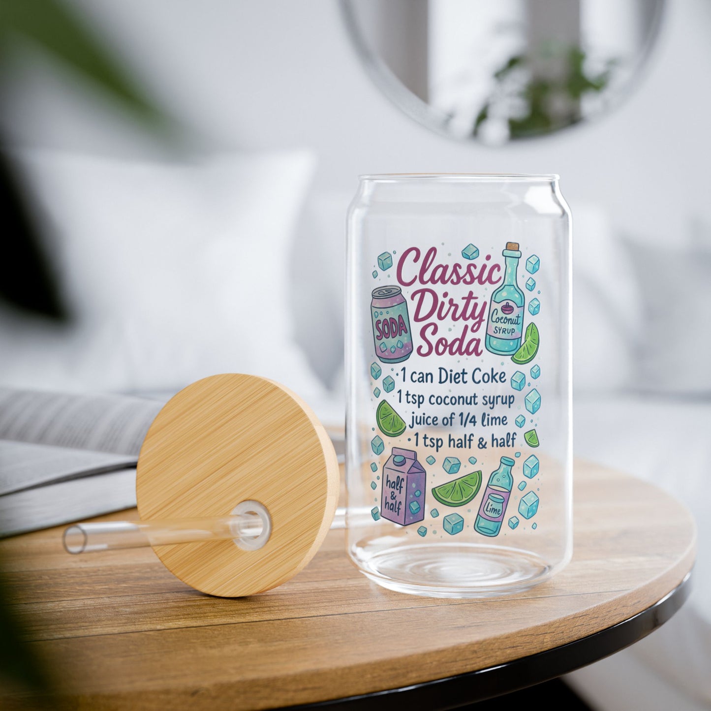 Classic Dirty Soda Glass Sipper Cup | 16oz Recipe Tumbler with Lid & Straw | Anniversary, Wedding & Housewarming Gift | Perfect for Busy Moms & Students