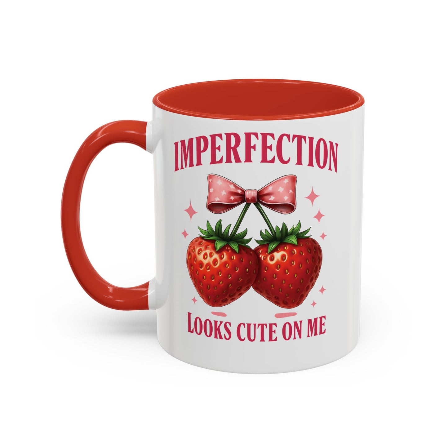 “Imperfection Looks Cute on Me" – Strawberry Aesthetic Coffee Mug | Positive Self-Love Gift | Flaws Are Fabulous | Coffee Lovers Gift