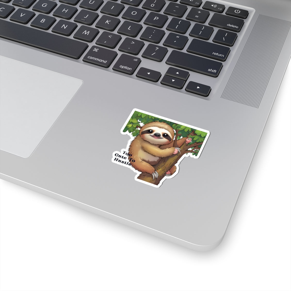 "Too Cute To Hustle" Sloth Kiss-Cut Sticker | Cute Motivational Animal Decal for Kids, Teachers & Homeschool Classrooms | Back-to-School Supplies