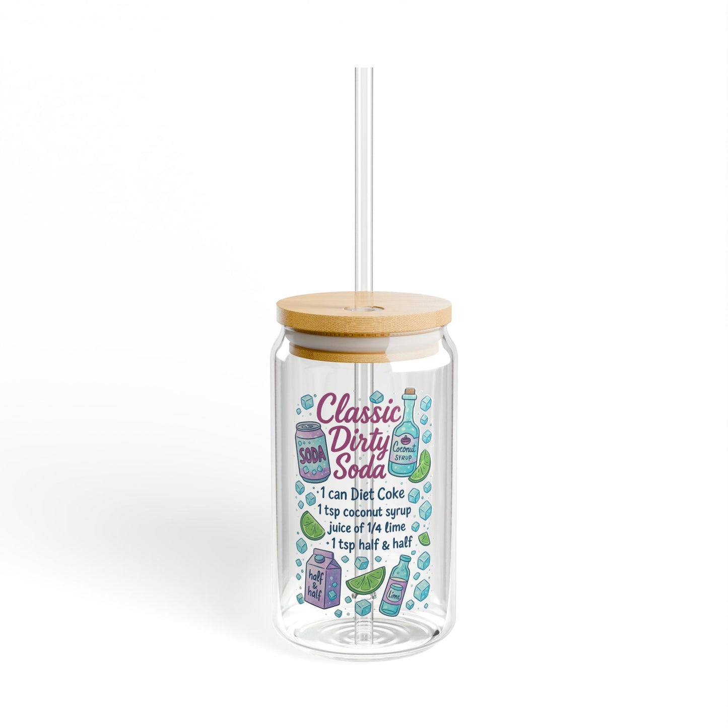 Classic Dirty Soda Glass Sipper Cup | 16oz Recipe Tumbler with Lid & Straw | Anniversary, Wedding & Housewarming Gift | Perfect for Busy Moms & Students