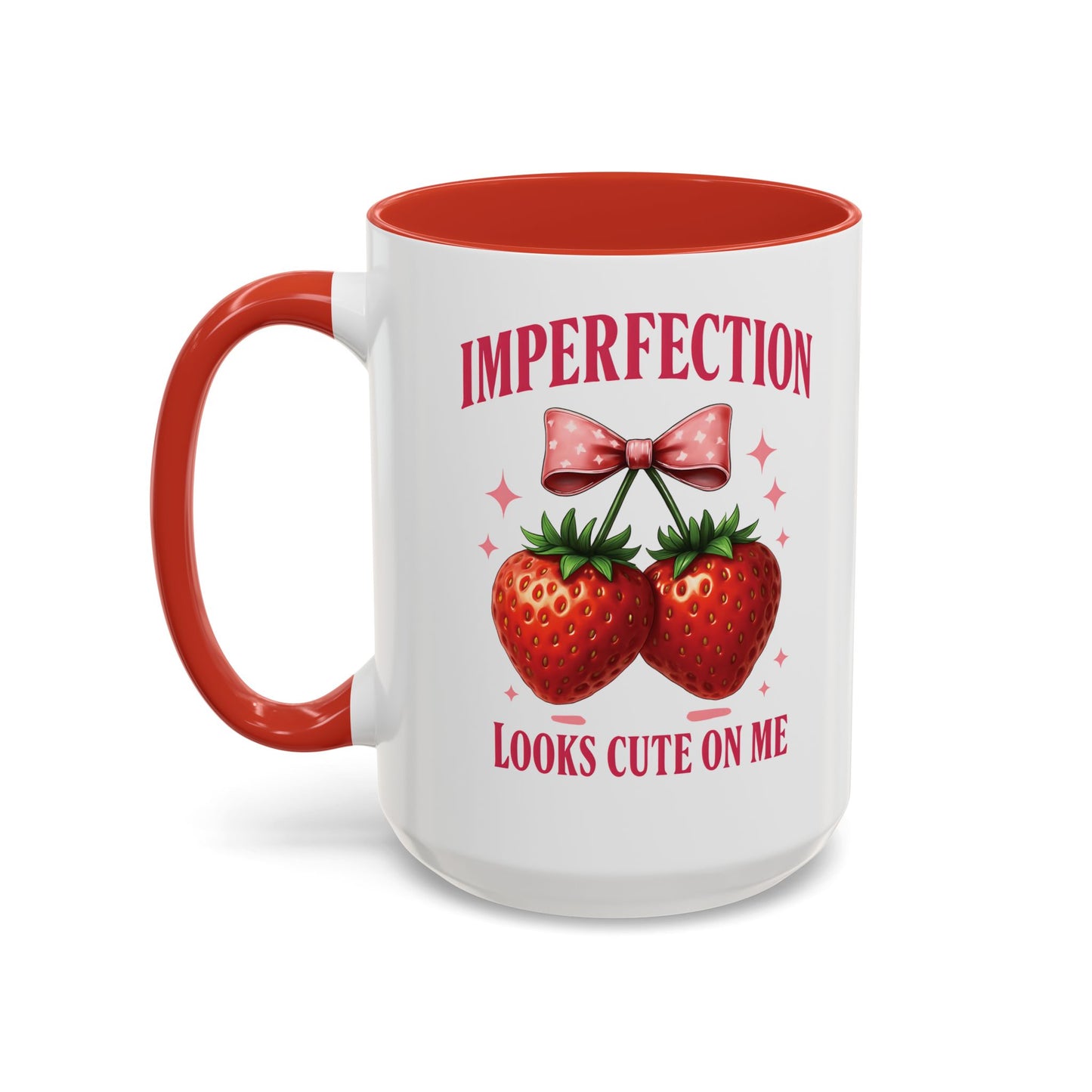 “Imperfection Looks Cute on Me" – Strawberry Aesthetic Coffee Mug | Positive Self-Love Gift | Flaws Are Fabulous | Coffee Lovers Gift