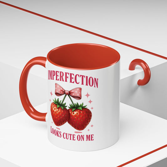 “Imperfection Looks Cute on Me" – Strawberry Aesthetic Coffee Mug | Positive Self-Love Gift | Flaws Are Fabulous | Coffee Lovers Gift